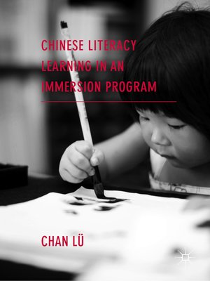 cover image of Chinese Literacy Learning in an Immersion Program